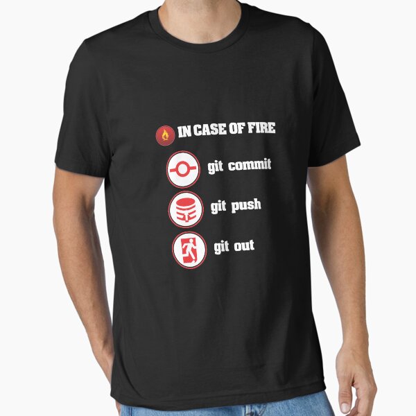 Item preview, In Case Of Fire Git Commit Git Push Git Out designed and sold by stuch75.