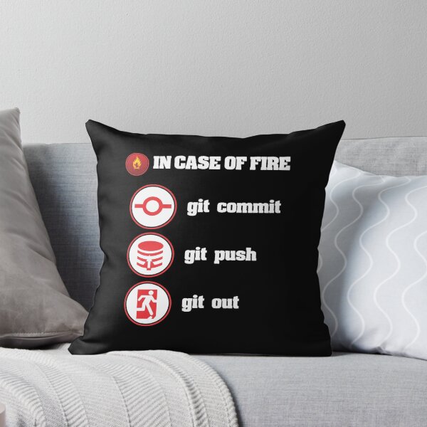 Item preview, In Case Of Fire Git Commit Git Push Git Out designed and sold by stuch75.