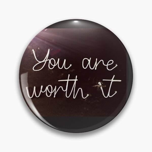 Item preview, You Are Worth It designed and sold by BlackSwanIOM.