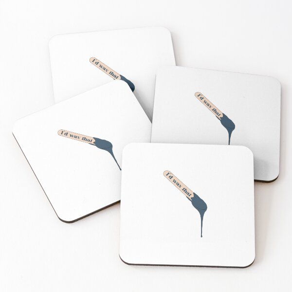 Item preview, I’d wax that  designed and sold by Hayley Hereford.