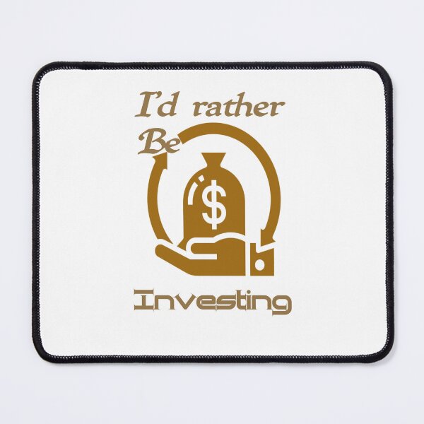 Item preview, Id rather be investingI would rather be investing,  designed and sold by Chakilogy.