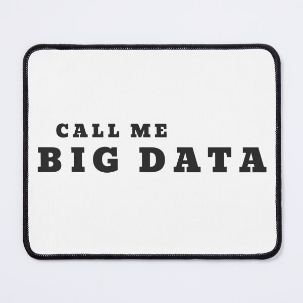 Item preview, Call Me Big Data light merch. Data analyst. designed and sold by T-Look.