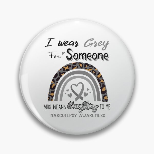 Item preview, Narcolepsy Awareness I Wear Grey for Someone Who Means Everything To Me designed and sold by GennieShop.