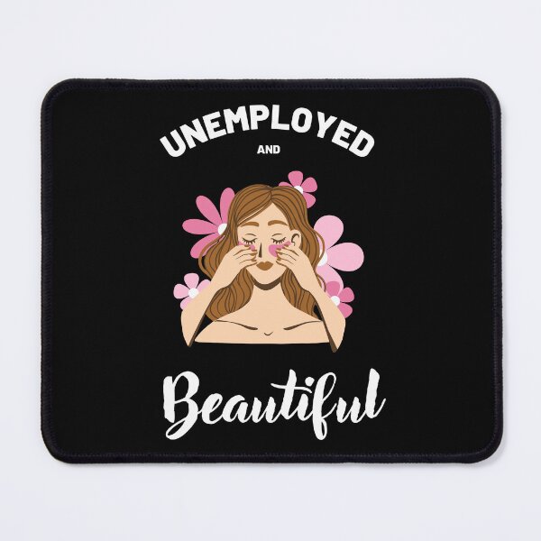 Item preview, Unemployed and beautiful colorful funny design designed and sold by absolutdesign.