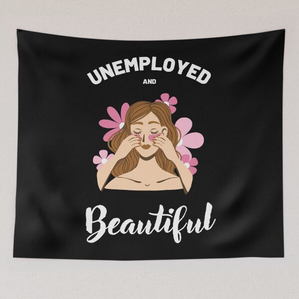 Item preview, Unemployed and beautiful colorful funny design designed and sold by absolutdesign.