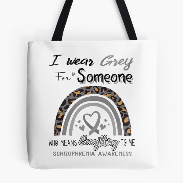 Item preview, Schizophrenia Awareness I Wear Grey for Someone Who Means Everything To Me designed and sold by GennieShop.