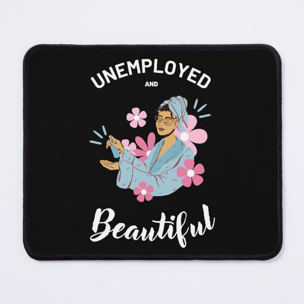 Item preview, Unemployed and beautiful colorful funny design designed and sold by absolutdesign.