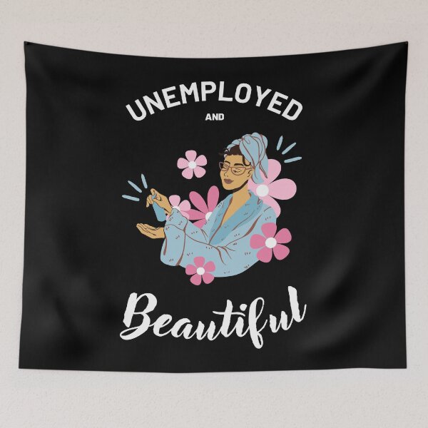 Item preview, Unemployed and beautiful colorful funny design designed and sold by absolutdesign.