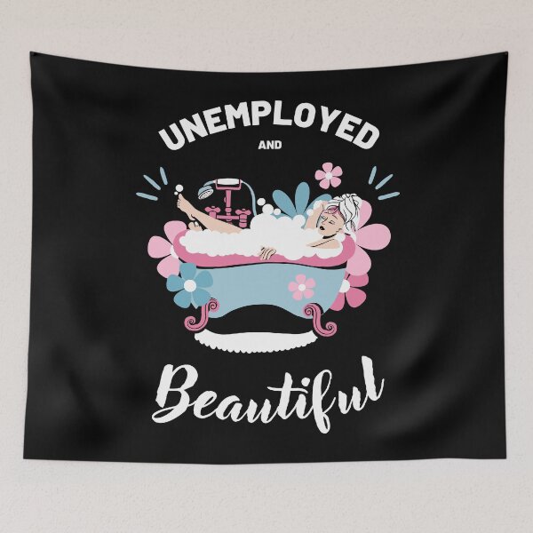 Item preview, Unemployed and beautiful colorful funny design designed and sold by absolutdesign.