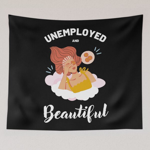 Item preview, Unemployed and beautiful colorful funny design designed and sold by absolutdesign.