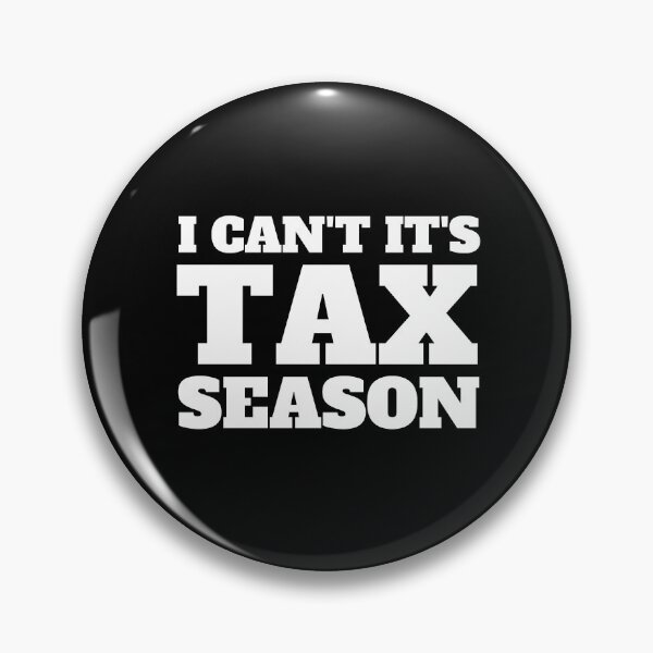 Item preview, i can't its tax season designed and sold by TomorrowQuotes.