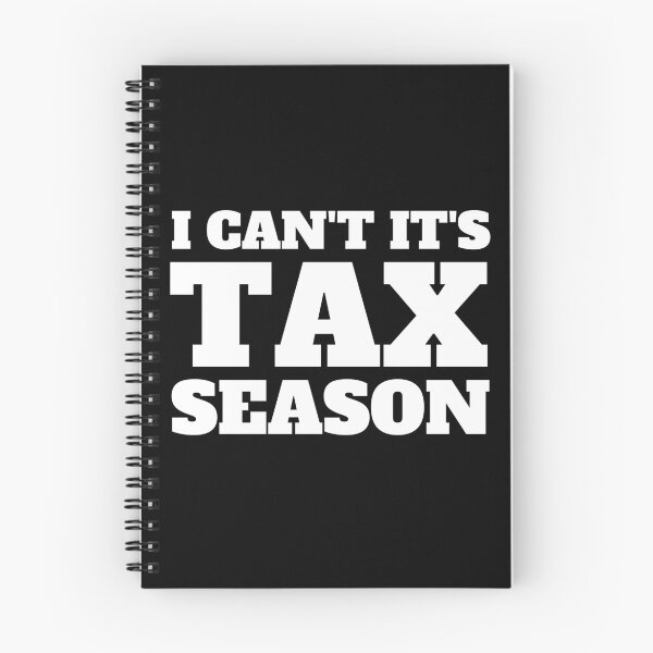 Item preview, i can't its tax season designed and sold by TomorrowQuotes.