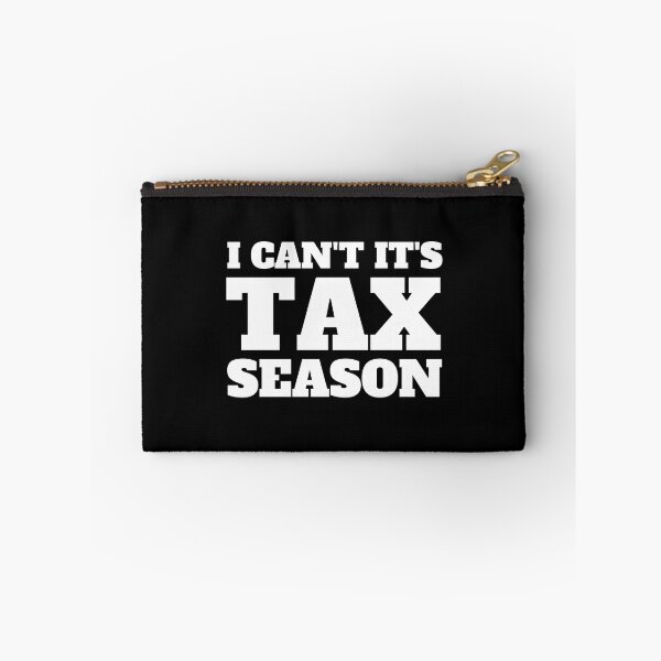 Item preview, i can't its tax season designed and sold by TomorrowQuotes.