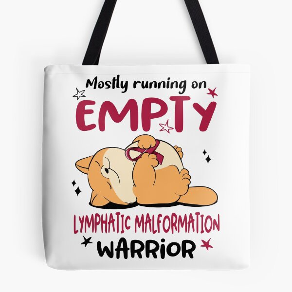 Item preview, Mostly running on Empty Lymphatic Malformation Warrior designed and sold by ElizabethS809.