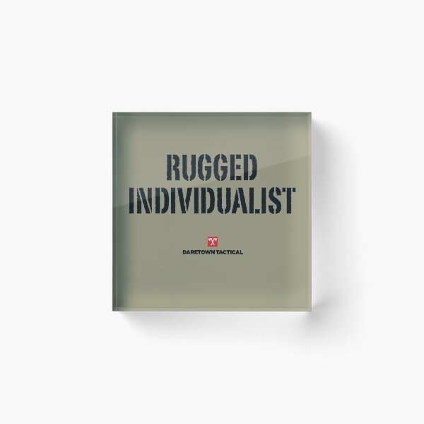 Item preview, Rugged Individualist designed and sold by dtkindling.