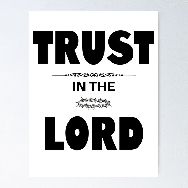 Item preview, Trust In The Lord designed and sold by VerseGifts.