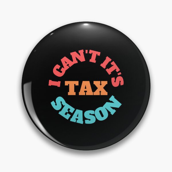 Item preview, i can't its tax season designed and sold by TomorrowQuotes.