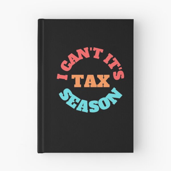 Item preview, i can't its tax season designed and sold by TomorrowQuotes.
