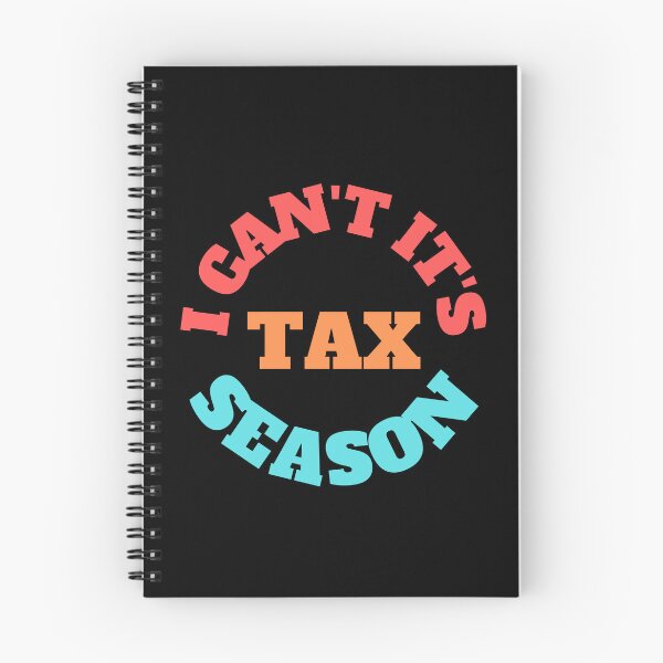 Item preview, i can't its tax season designed and sold by TomorrowQuotes.