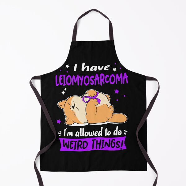 Item preview, Leiomyosarcoma Awareness Funny I have Leiomyosarcoma i'm allowed to do Weird Things! designed and sold by JanetShop809.