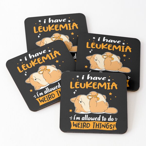 Item preview, Leukemia Awareness Funny I have Leukemia i'm allowed to do Weird Things! designed and sold by JanetShop809.