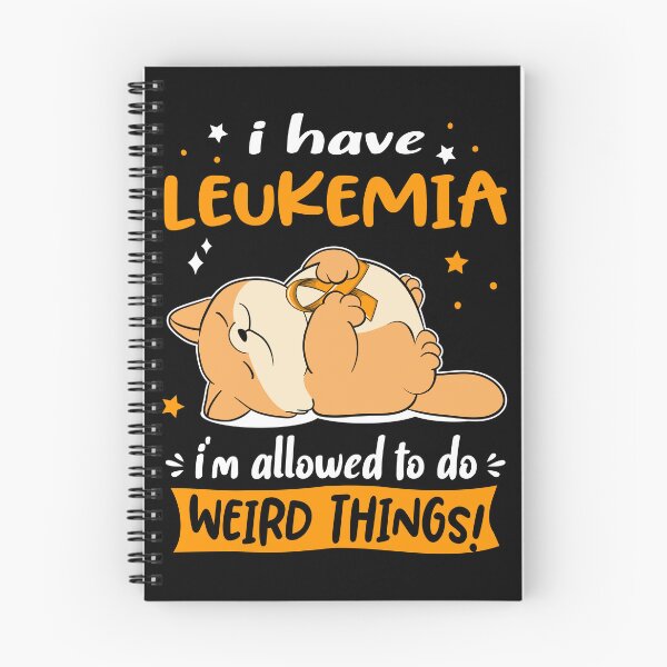 Item preview, Leukemia Awareness Funny I have Leukemia i'm allowed to do Weird Things! designed and sold by JanetShop809.