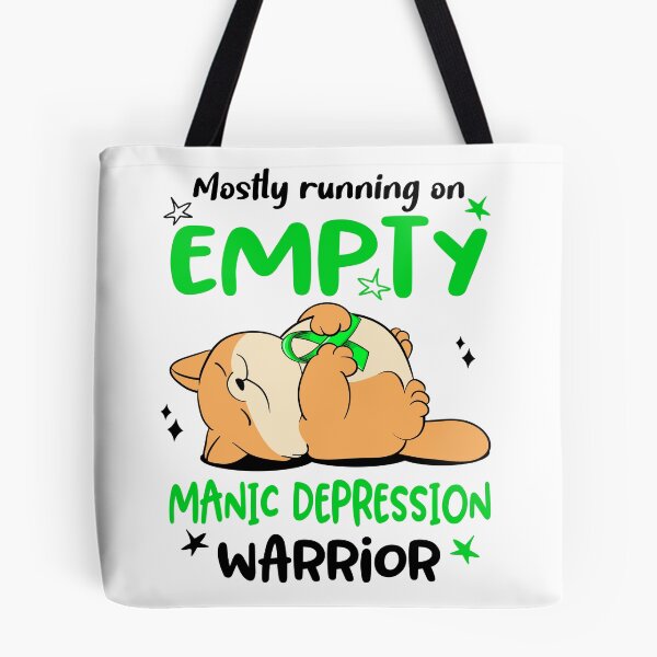 Item preview, Mostly running on Empty Manic Depression Warrior designed and sold by ElizabethS809.