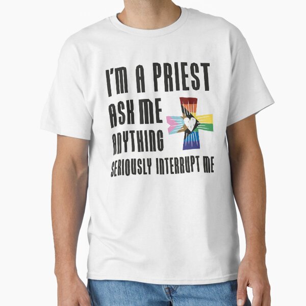 Item preview, I’m a Priest–Inclusive! designed and sold by Chris Corbin.