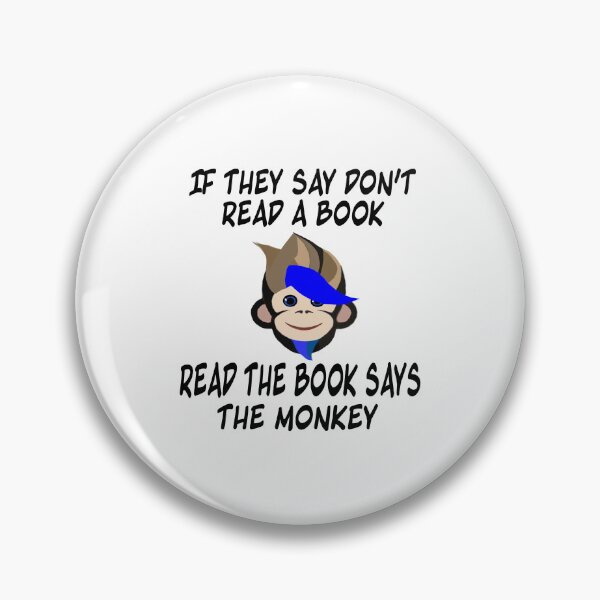 Item preview, if they say don't read a book read the book says the monkey designed and sold by RemieJames.