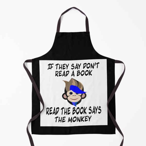 Item preview, if they say don't read a book read the book says the monkey designed and sold by RemieJames.