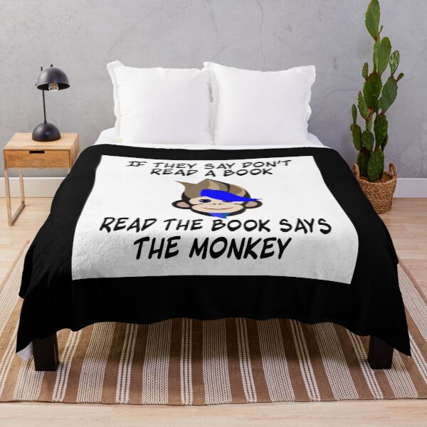 Item preview, if they say don't read a book read the book says the monkey designed and sold by RemieJames.