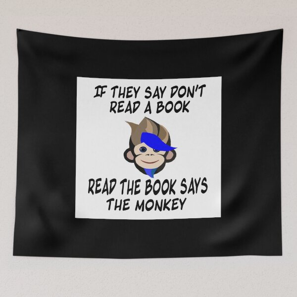 Item preview, if they say don't read a book read the book says the monkey designed and sold by RemieJames.