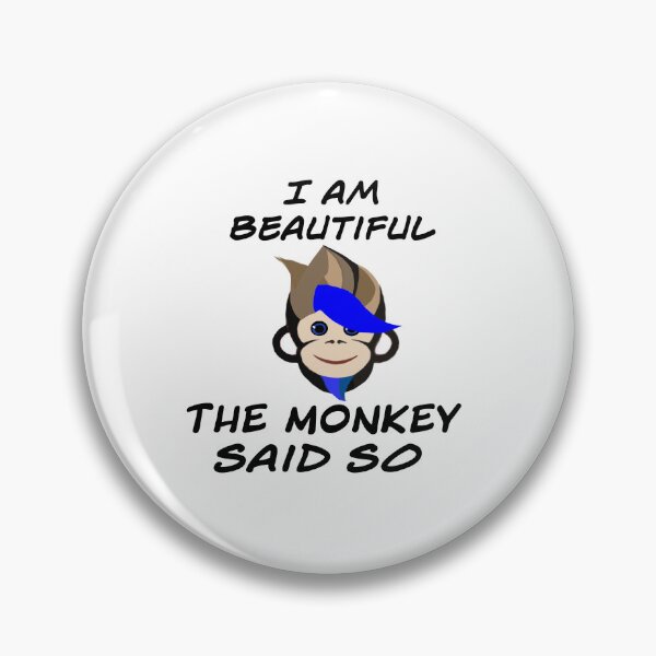 Item preview, I am beautiful the monkey said so  designed and sold by RemieJames.