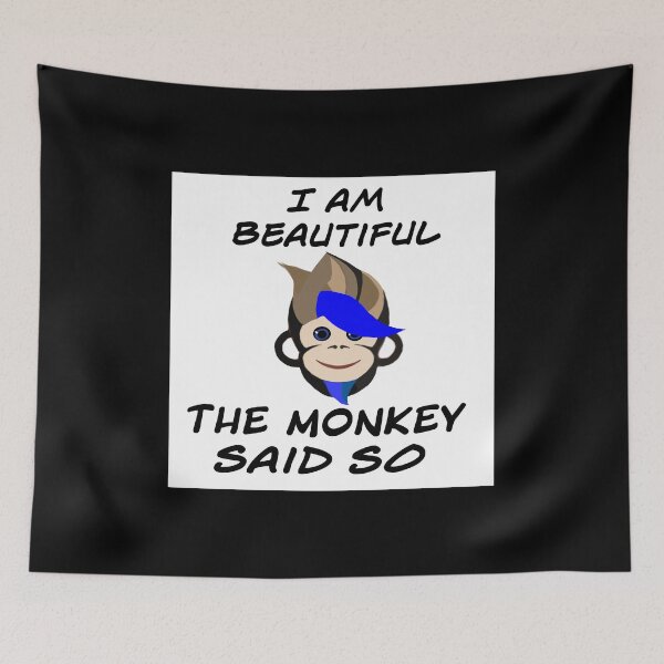 Item preview, I am beautiful the monkey said so  designed and sold by RemieJames.