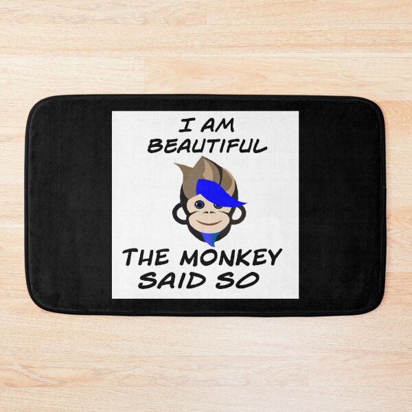 Item preview, I am beautiful the monkey said so  designed and sold by RemieJames.