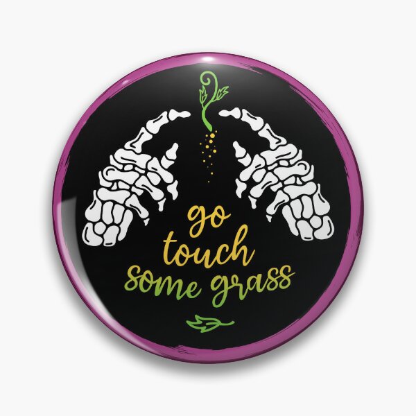 Item preview, Go Touch Some Grass designed and sold by squidblot.