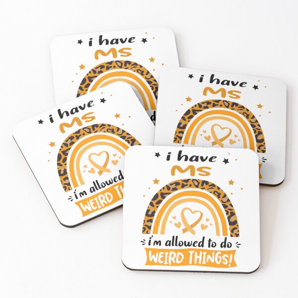 Item preview, MS Awareness - I have MS i am allowed to do Weird Things! designed and sold by KirstybShop.