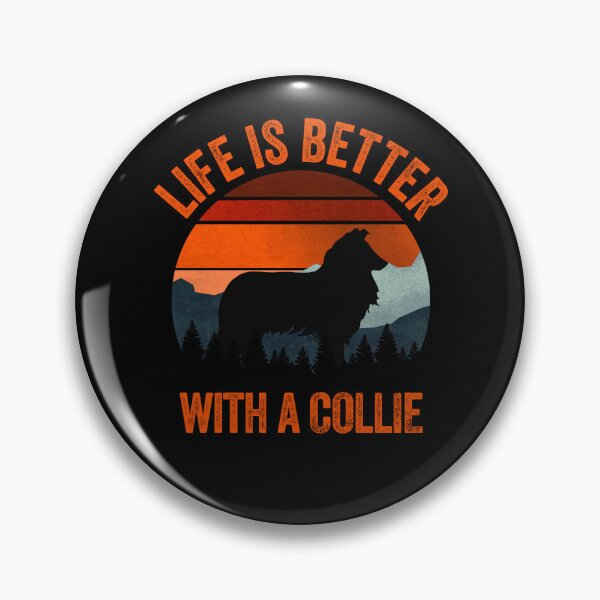 Item preview, Life Is Better With A Collie Vintage Dog Gift  designed and sold by Guarddogdrive.