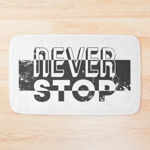 Item preview, Never Stop designed and sold by Stus RoadTrips.