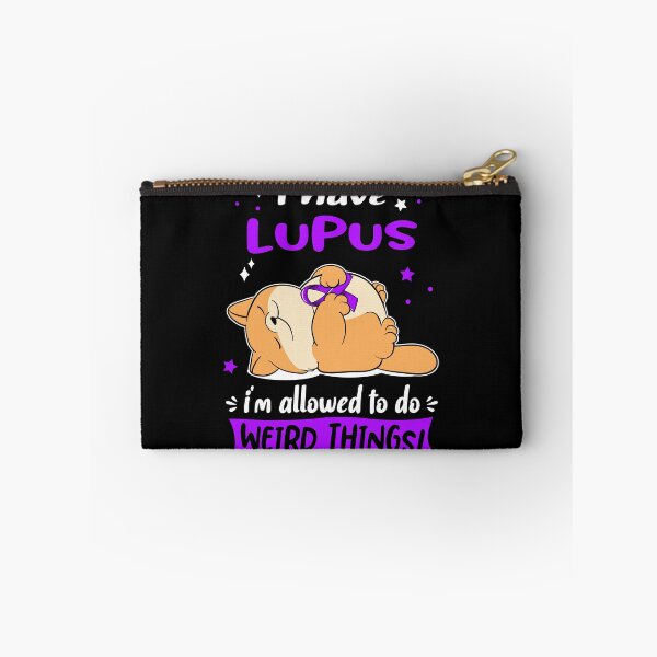 Item preview, Lupus Awareness Funny I have Lupus i'm allowed to do Weird Things! designed and sold by JanetShop809.