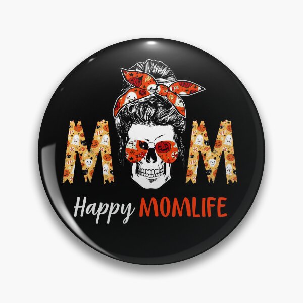 Item preview, Happy Mom Life Skull Mom Messy Hair Bun Monster  Funny Halloween  designed and sold by Simeon	 Dorelus.