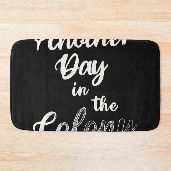 Item preview, Another Day In The Colony  designed and sold by guyordon.