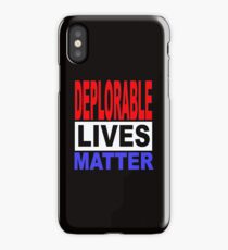 DEPLORABLE LIVES MATTER 1 iPhone Case