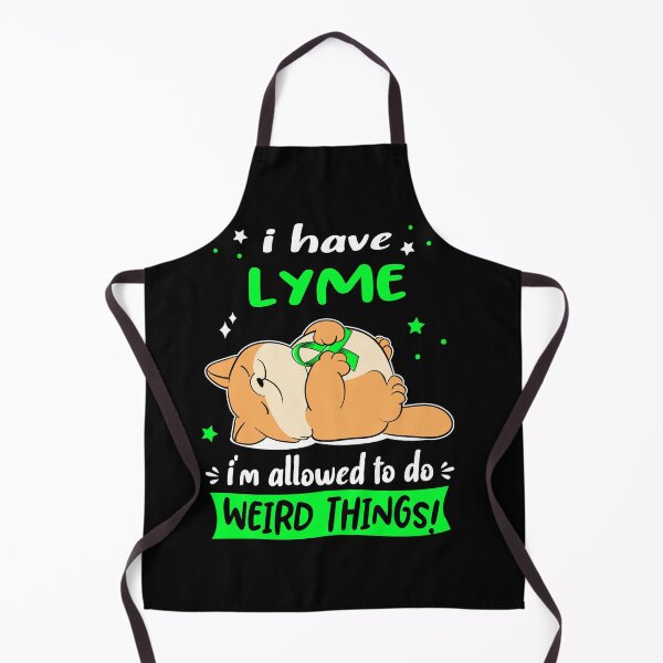 Item preview, Lyme Awareness Funny I have Lyme i'm allowed to do Weird Things! designed and sold by JanetShop809.