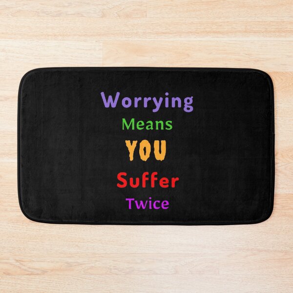 Item preview, Worrying Means You Suffer Twice - Motivational Quotes designed and sold by Designspot2020.