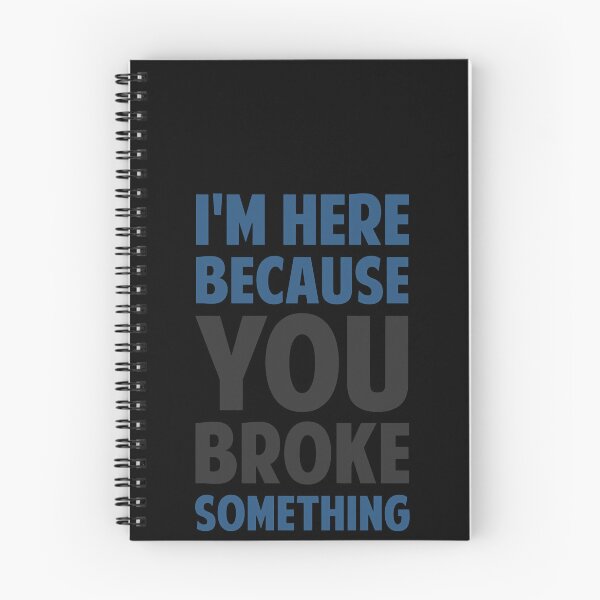 Item preview, I'm here because you broke something designed and sold by TaylorChaltha1.