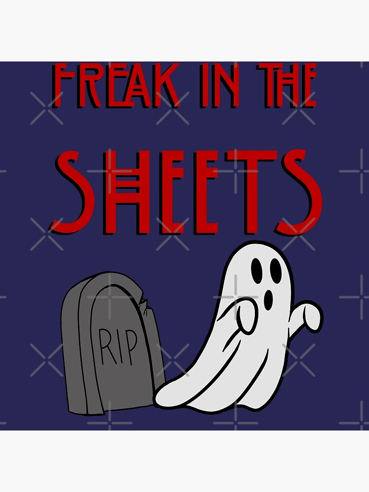 "Freak in the Sheets" Poster for Sale by DiaperedFancy Redbubble