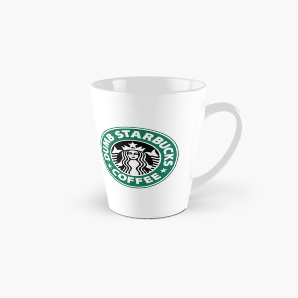 Dumb Starbucks Tall Mug