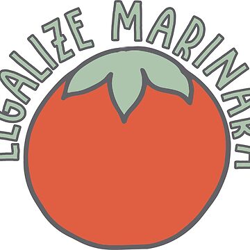 Artwork thumbnail, Legalize Marinara by awkwarddesignco