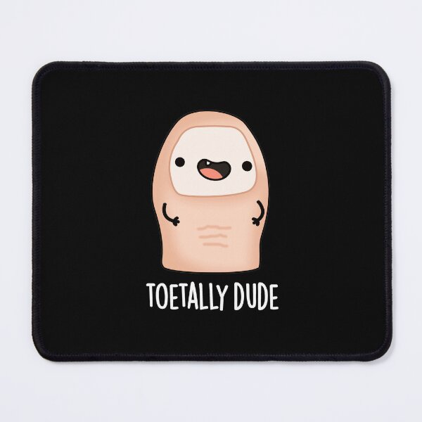 Item preview, Toetally Dude Funny Big Toe Puns (Dark BG) designed and sold by punnybone.